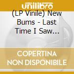 (LP Vinile) New Bums - Last Time I Saw Grace vinile