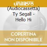 (Audiocassetta) Ty Segall - Hello Hi cd musicale