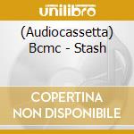 (Audiocassetta) Bcmc - Stash cd