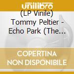 (LP Vinile) Tommy Peltier - Echo Park (The 70'S Sessions) vinile
