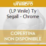 (LP Vinile) Ty Segall - Chrome vinile