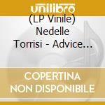 (LP Vinile) Nedelle Torrisi - Advice From Paradise lp vinile di Torrisi Nedelle