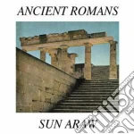 Sun Araw - Ancient Romans cd