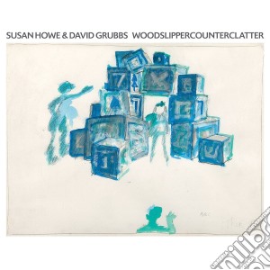 Susan Howe & David Grubbs - Woodslipppercounter cd musicale di Susan Howe & David Grubbs