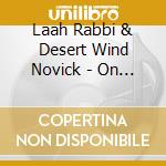 Laah Rabbi & Desert Wind Novick - On Wings Of Shekhinah cd
