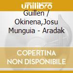 Guillen / Okinena,Josu Munguia - Aradak cd