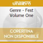 Genre - Fest Volume One cd musicale