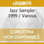 Jazz Sampler 1999 / Various cd
