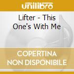 Lifter - This One's With Me cd