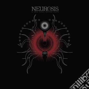 (LP Vinile) Neurosis - A Sun That Never Sets (2 Lp) lp vinile di Neurosis