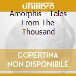 Amorphis - Tales From The Thousand cd musicale di Amorphis