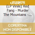 (LP Vinile) Red Fang - Murder The Mountains - Aqua Blue Vinyl vinile