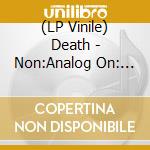 (LP Vinile) Death - Non:Analog On: Stage Series. Tijuana 10-06-1990 vinile