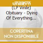(LP Vinile) Obituary - Dying Of Everything (Halloween Orange Vinyl, Indie-Retail Exclusive) vinile