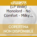 (LP Vinile) Monolord - No Comfort - Milky Clear Vinyl (2 Lp) vinile