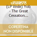 (LP Vinile) Yob - The Great Cessation [2Lp] (Electric Blue With Mustard Yellow Moonphase Circles & Cyan Blue & Silver Splatter Vinyl, Reissue) vinile