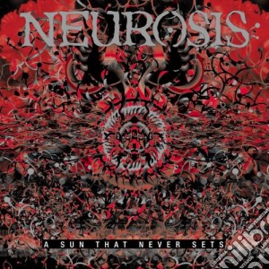 Neurosis - A Sun That Never Sets cd musicale di Neurosis