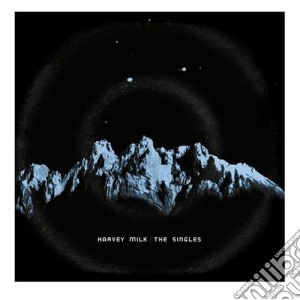 Harvey Milk - The Singles cd musicale
