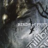 Birds Of Prey - Weight Of The Wound cd