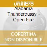 Alabama Thunderpussy - Open Fire