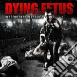 Dying Fetus - Descent Into Depravity cd