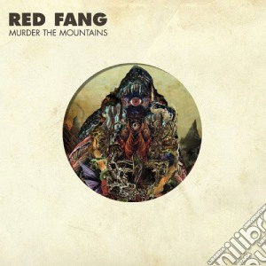Red Fang - Murder The Mountains cd musicale di Fang Red