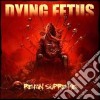Dying Fetus - Reign Supreme cd