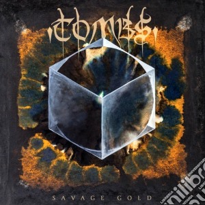 Tombs - Savage Gold cd musicale di Tombs
