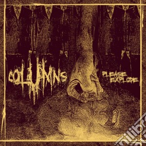 Columns - Please Explode cd musicale di Columns
