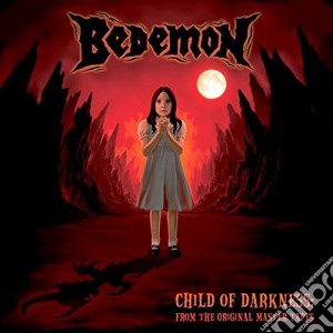 (LP Vinile) Bedemon - Child Of Darkness lp vinile di Bedemon
