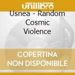 Usnea - Random Cosmic Violence
