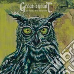 (LP Vinile) Great Tyrant (The) - The Trouble With Being Born