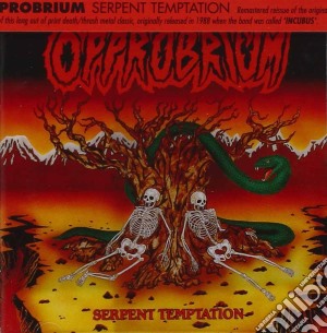 Opprobrium - Serpent Temptation cd musicale di Opprobrium