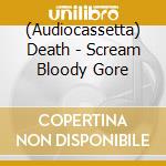 (Audiocassetta) Death - Scream Bloody Gore cd