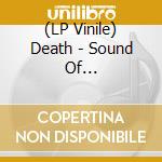 (LP Vinile) Death - Sound Of Perseverance (20 Year Anniversary) lp vinile di Death