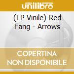 (LP Vinile) Red Fang - Arrows lp vinile