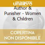 Author & Punisher - Women & Children cd
