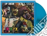 (LP Vinile) Lip Cream - Kill Ugly Pop vinile