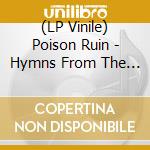 (LP Vinile) Poison Ruin - Hymns From The Hills vinile