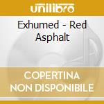 Exhumed - Red Asphalt cd