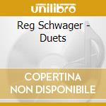 Reg Schwager - Duets cd