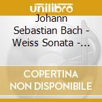 Johann Sebastian Bach - Weiss Sonata - Genevieve Gilardeau cd