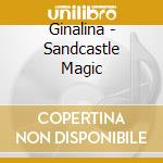 Ginalina - Sandcastle Magic cd