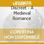 Discreet - A Medieval Romance cd