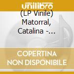 (LP Vinile) Matorral, Catalina - Catalina Matorral vinile