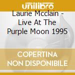 Laurie Mcclain - Live At The Purple Moon 1995 cd