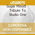 Sugar Minott - Tribute To Studio One cd