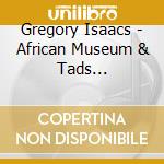 Gregory Isaacs - African Museum & Tads Collections 2 cd musicale di Gregory Isaacs