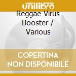 Reggae Virus Booster / Various cd