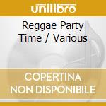 Reggae Party Time / Various cd
